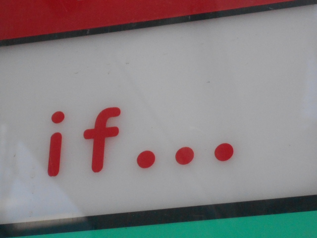if...