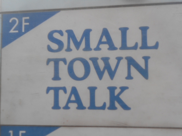 SMALL TOWN TALK